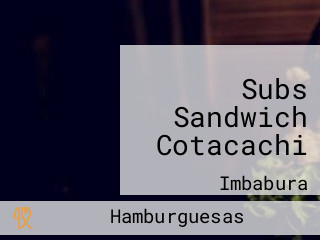 Subs Sandwich Cotacachi