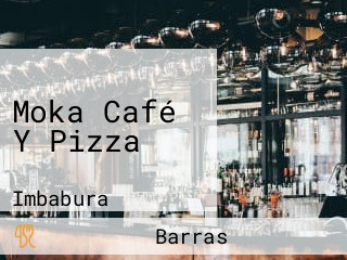 Moka Café Y Pizza