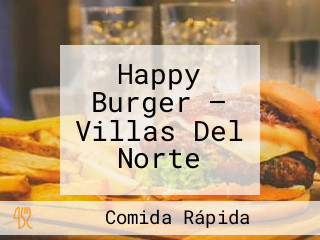 Happy Burger — Villas Del Norte