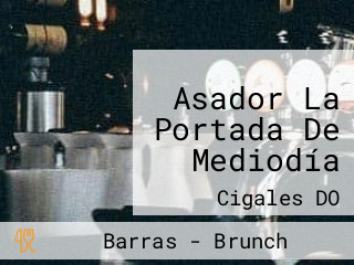 Asador La Portada De Mediodía