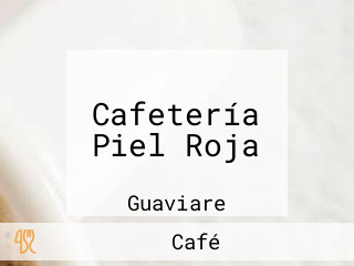 Cafetería Piel Roja