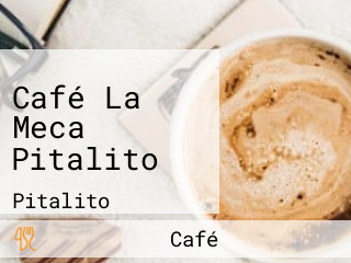 Café La Meca Pitalito