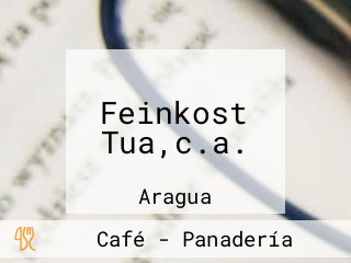 Feinkost Tua,c.a.