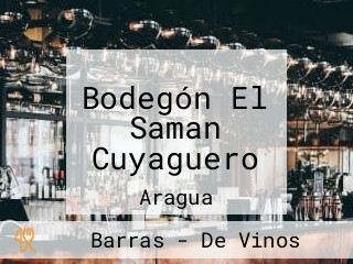 Bodegón El Saman Cuyaguero