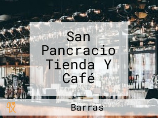 San Pancracio Tienda Y Café