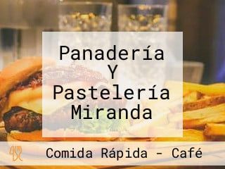 Panadería Y Pastelería Miranda