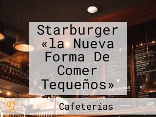 Starburger «la Nueva Forma De Comer Tequeños»