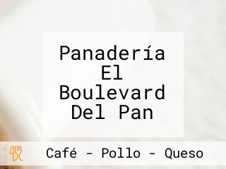 Panadería El Boulevard Del Pan