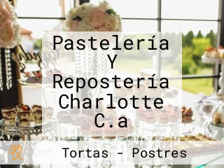 Pastelería Y Repostería Charlotte C.a