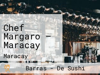 Chef Margaro — Maracay