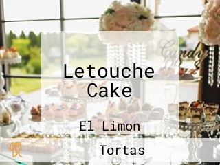 Letouche Cake