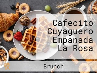 Cafecito Cuyaguero Empanada La Rosa