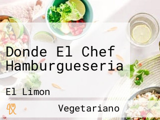 Donde El Chef Hamburgueseria