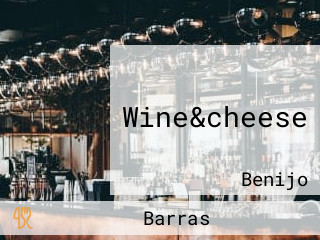 Wine&cheese