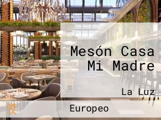 Mesón Casa Mi Madre