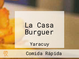 La Casa Burguer