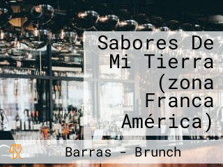 Sabores De Mi Tierra (zona Franca América)