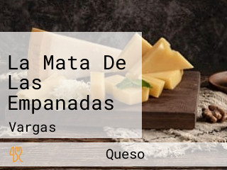 La Mata De Las Empanadas