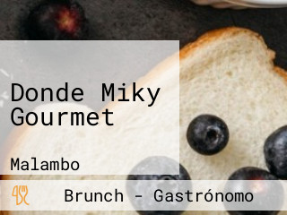 Donde Miky Gourmet