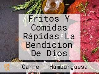 Fritos Y Comidas Rápidas La Bendicion De Dios