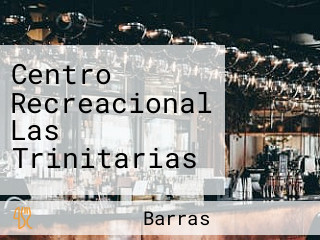 Centro Recreacional Las Trinitarias