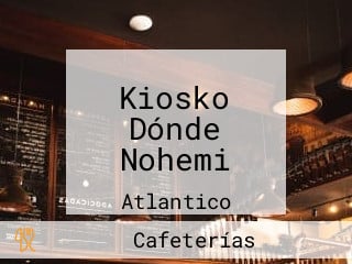 Kiosko Dónde Nohemi