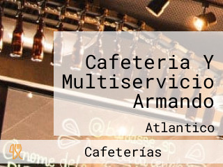 Cafeteria Y Multiservicio Armando