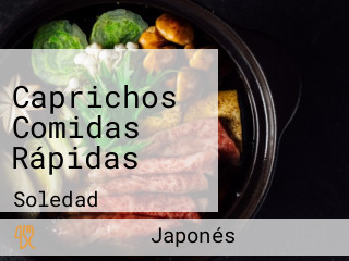 Caprichos Comidas Rápidas