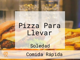 Pizza Para Llevar