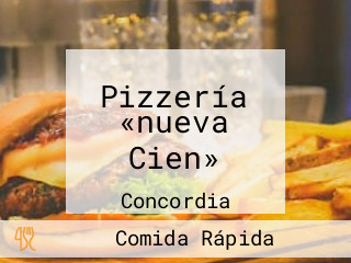 Pizzería «nueva Cien»