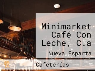 Minimarket Café Con Leche, C.a