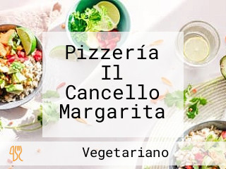 Pizzería Il Cancello Margarita