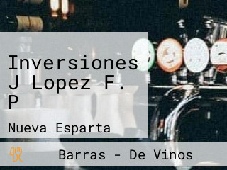 Inversiones J Lopez F. P