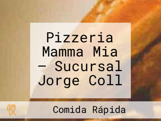 Pizzeria Mamma Mia — Sucursal Jorge Coll