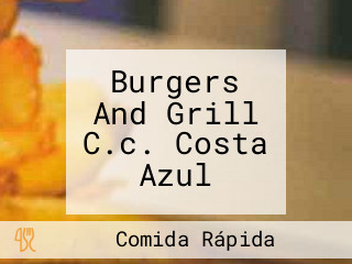 Burgers And Grill C.c. Costa Azul