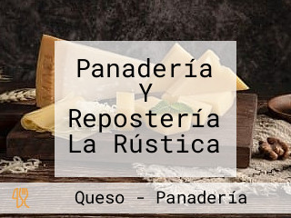 Panadería Y Repostería La Rústica