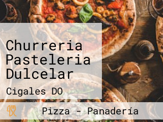 Churreria Pasteleria Dulcelar