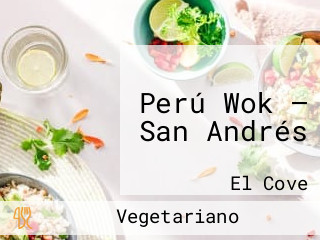 Perú Wok — San Andrés