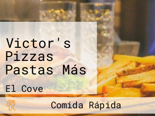 Victor's Pizzas Pastas Más