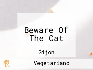 Beware Of The Cat