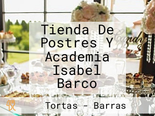 Tienda De Postres Y Academia Isabel Barco