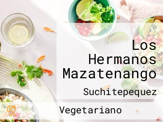 Los Hermanos Mazatenango