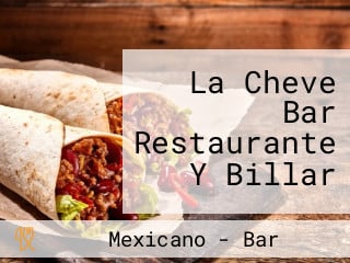 La Cheve Bar Restaurante Y Billar