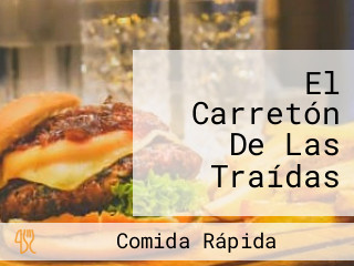 El Carretón De Las Traídas