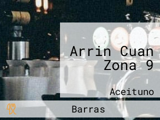 Arrin Cuan Zona 9