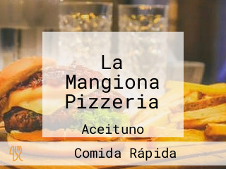 La Mangiona Pizzeria