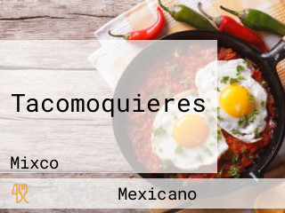 Tacomoquieres