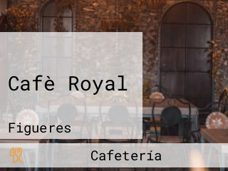 Cafè Royal