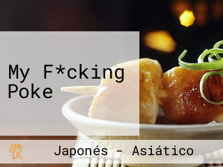 My F*cking Poke