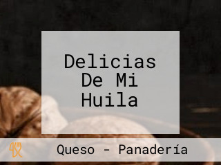 Delicias De Mi Huila